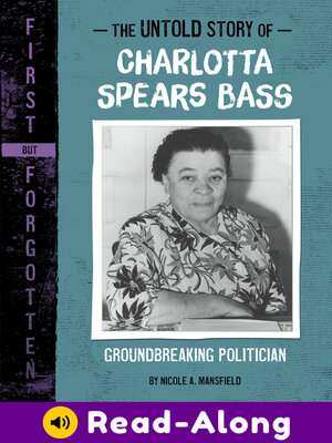cover image of The Untold Story of Charlotta Spears Bass